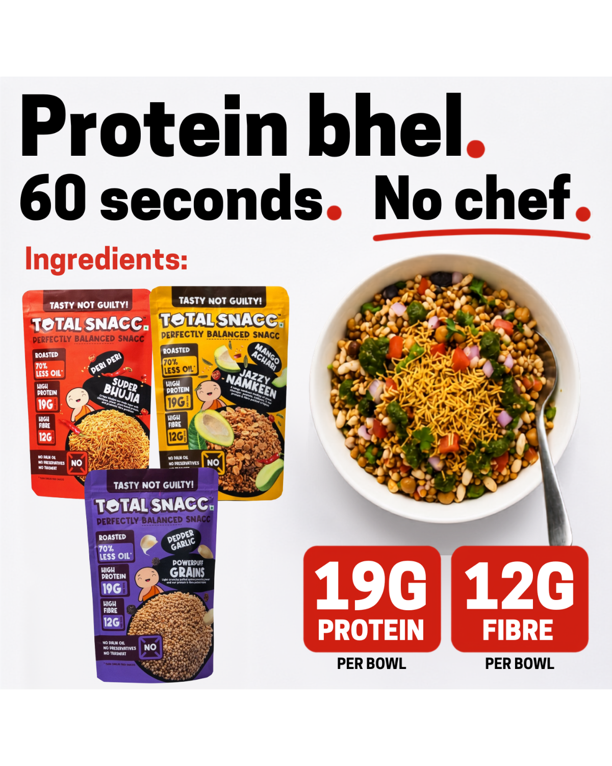 Protein bhel with Total Snack packets and nutritional information on a white background